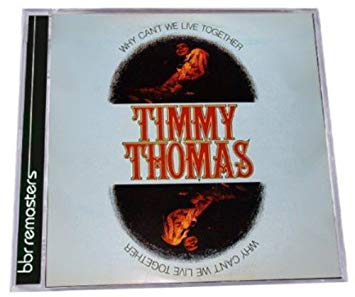 Timmy Thomas - Why Can't We Live Together - CD image 1