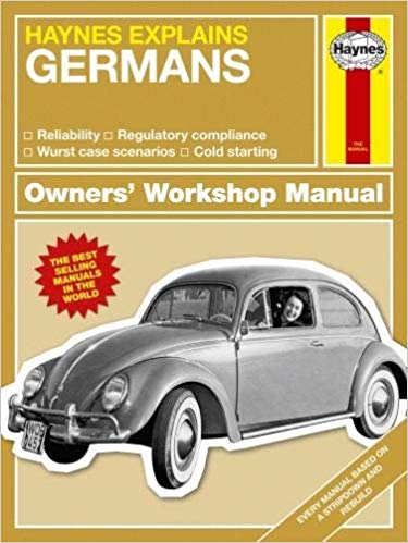 The Germans : Haynes Explains