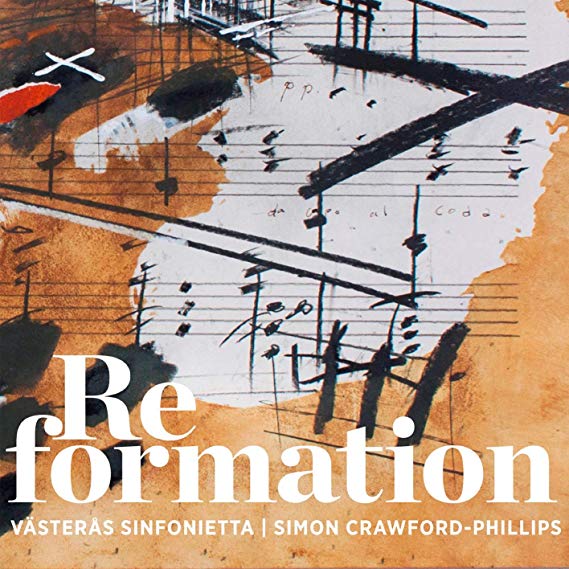 Västerås Sinfonietta/Simon Crawford-Phillips: Reformation