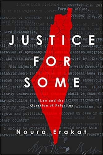 Justice for Some : Law and the Question of Palestine