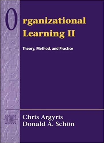 Organizational Learning II : Theory, Method, and Practice