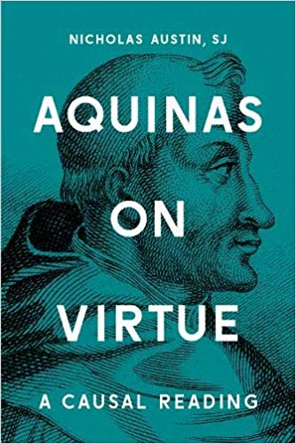 Aquinas on Virtue : A Causal Reading