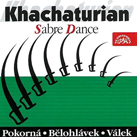 Aram Khachaturian - Sabre Dance (Pokorna Belohlavek Valek) - CD image 1