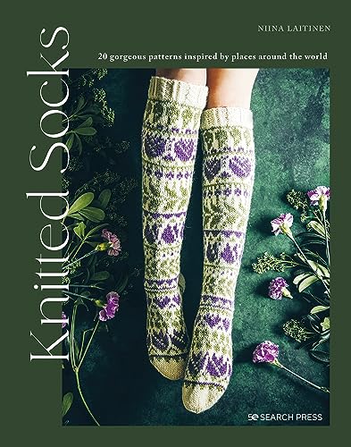 Knitted Socks : 20 Gorgeous Patterns Inspired by Places Around the World