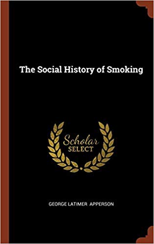 The Social History of Smoking