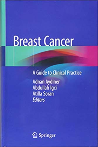 Breast Cancer : A Guide to Clinical Practice