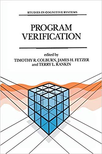 Program Verification : Fundamental Issues in Computer Science : 14