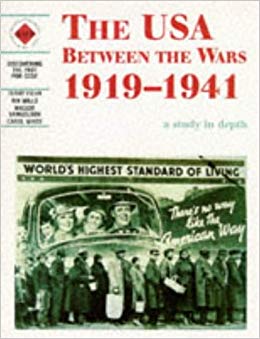 The USA Between the Wars 1919-1941: A depth study