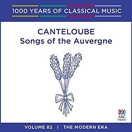 Canteloube: Songs of the Auvergne