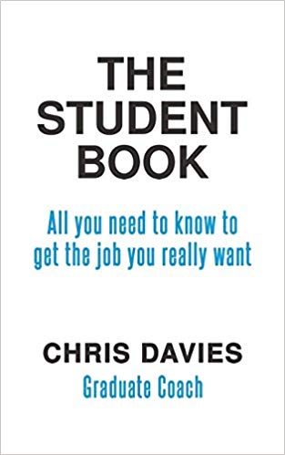 The Student Book : All you need to know to get the job you really want