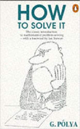 How to Solve it : A New Aspect of Mathematical Method