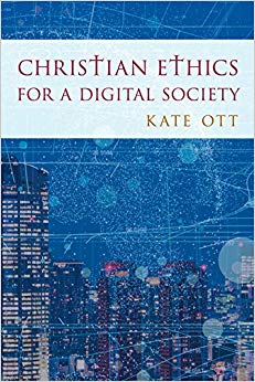 Christian Ethics for a Digital Society