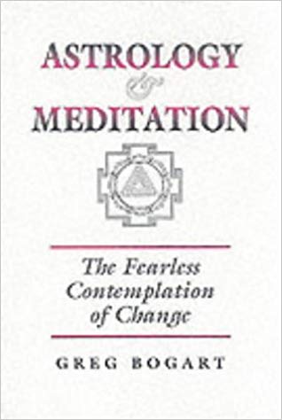 Astrology and Meditation - the Fearless Contemplation of Change