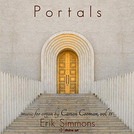 Portals: Music for Organ By Carson Cooman