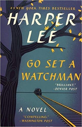 Go Set a Watchman : A Novel