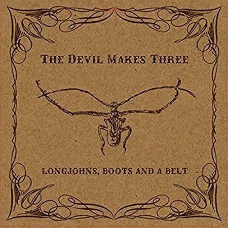 Devil Makes Three - Longjohns, Boots And A Belt - Vinyl Record image 1