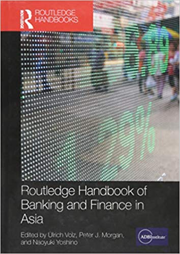 Routledge Handbook of Banking and Finance in Asia