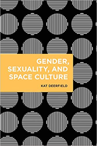 Gender, Sexuality, and Space Culture