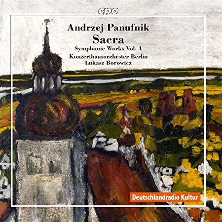 Sacra - Panufnik Edition Symphonic Works Vol. 4