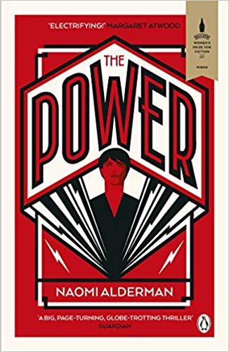 The Power : WINNER OF THE 2017 BAILEYS WOMEN'S PRIZE FOR FICTION