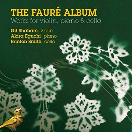 Faure Album The: Works for Violin Piano and Cello (Shaham)