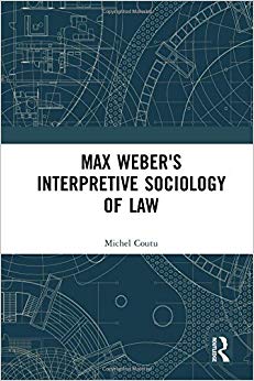 Max Weber's Interpretive Sociology of Law