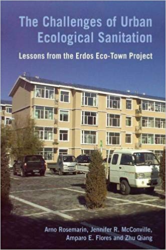 The Challenges of Urban Ecological Sanitation : Lessons from the Erdos Eco-Town Project, China