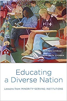 Educating a Diverse Nation : Lessons from Minority-Serving Institutions