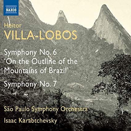 Symphony No. 6 'On The Outline Of The Mountains Of Brazil'; Symphony No. 7