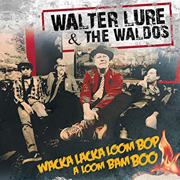 Walter Lure - Wacka Lacka Loom Bop A Loom Bam Boo - CD image 1