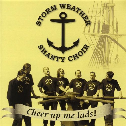 STORM WEATHER SHANTY - CHEER UP ME LADS! - CD image 1