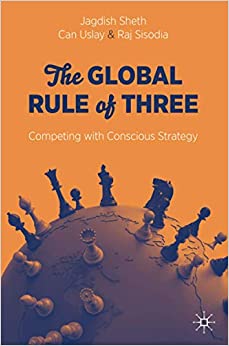 The Global Rule of Three : Competing with Conscious Strategy