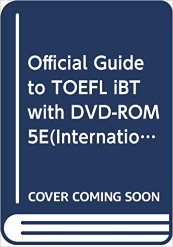 THE OFFICIAL GUIDE TO THE TOEFL TEST W/CD 5E