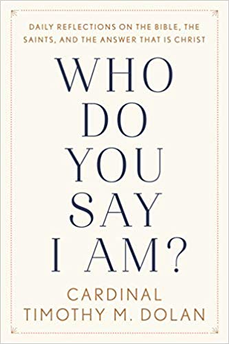 Who Do You Say I Am? : Daily Reflections on the Bible, the Saints, and the Answer That Is Christ