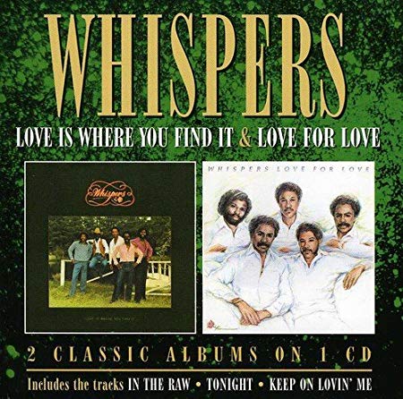 Whispers - Love Is Where You Find It / Love For Love - CD image 1