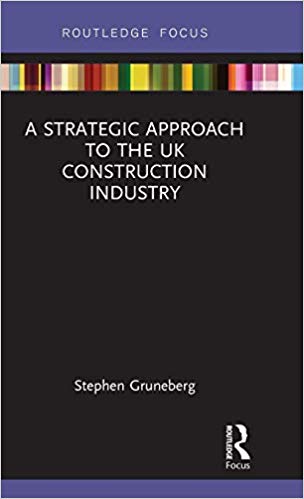 A Strategic Approach to the UK Construction Industry