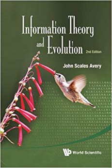 Information Theory And Evolution (2nd Edition)