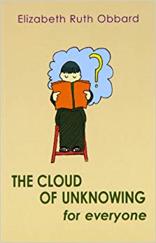 The Cloud of Unknowing for Everyone