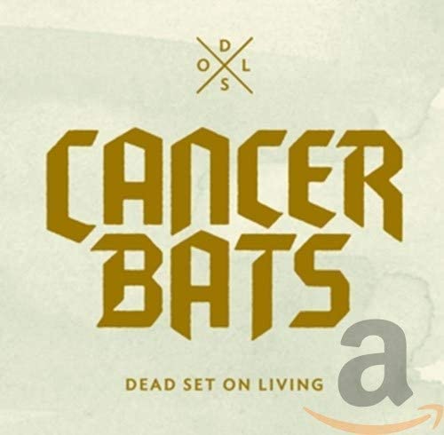 Cancer Bats - Dead Set On Living - CD image 1
