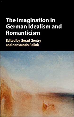 The Imagination in German Idealism and Romanticism