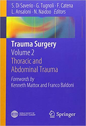 Trauma Surgery : Volume 2: Thoracic and Abdominal Trauma