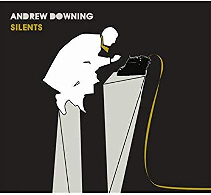 Andrew Downing - Silents - CD image 1