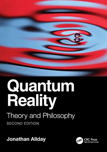 Quantum Reality : Theory and Philosophy