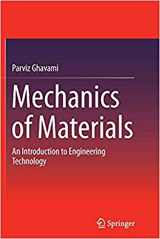 Mechanics of Materials : An Introduction to Engineering Technology