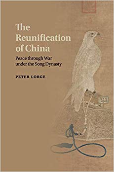 The Reunification of China : Peace through War under the Song Dynasty