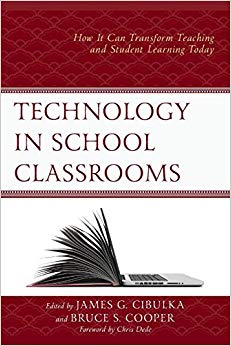 Technology in School Classrooms : How It Can Transform Teaching and Student Learning Today