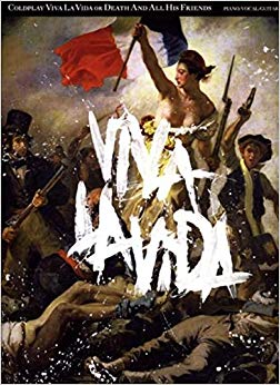 Coldplay : Viva la Vida or Death and All His Friends (PVG)