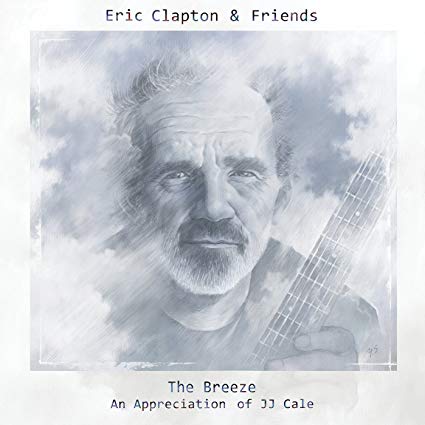 The Breeze (An Appreciation Of JJ Cale)