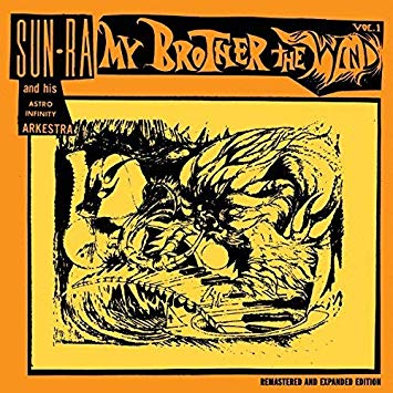 Sun Ra Arkestra - My Brother The Wind Vol. 1 - CD image 1