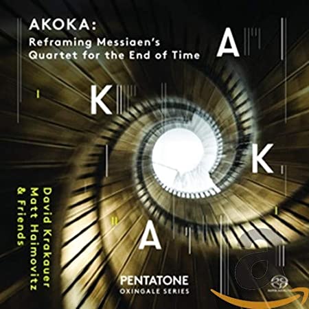 Akoka: Reframing Messiaen's Quartet For The End Of Time